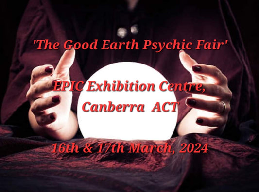 The Good Earth Psychic Fair 2024 at EPIC, Canberra