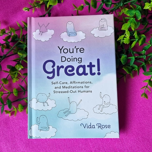 ‘You’re Doing Great!’  by  Vida Rose  -  (ID: bc8)